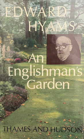 An Englishman’s Garden by Edward Hyams - Pick up only