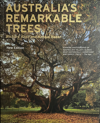 Australia's Remarkable Trees by Richard Allen and Kimbal Baker - Pick up only
