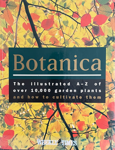 Botanica: The Illustrated A-Z of over 10,000 Garden Plants and How to Cultivate Them - Pick up only