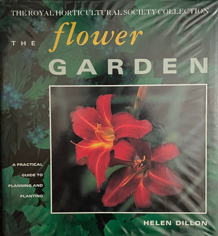Flower Garden: A Practical Guide to Planning and Planting by Helen Dillon - Pick up only