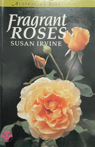 Fragrant Roses by Susan Irvine - Pick Up Only