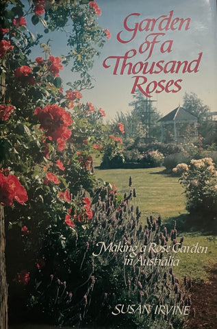 Garden of a Thousand Roses (hardcover) by Susan Irvine - Pick Up Only