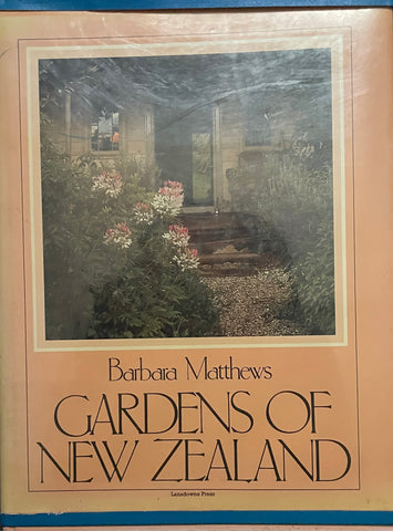 Gardens of New Zealand by Barbara Matthews - Pick Up Only