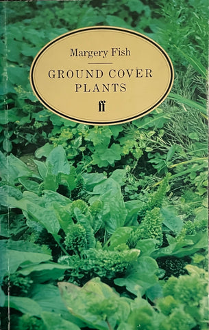 Ground Cover Plants by Margaret Fish - Pick Up Only