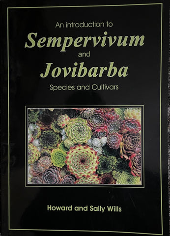 Sempervivum and Jovibarba by Howard and Sally Wills