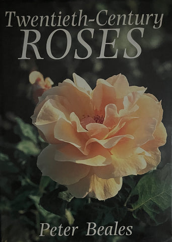 Twentieth Century Roses by Peter Beales -  - Pick Up Only
