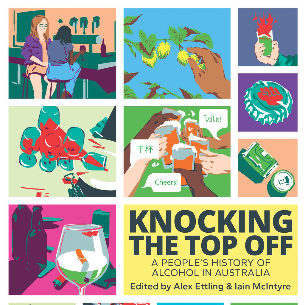 Knocking The Top Off: A People’s History of Australia