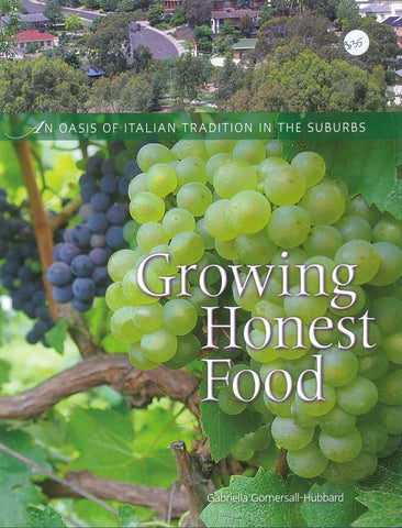 Growing Honest Food by Gabriella Gomersall-Hubbard - Pick up only