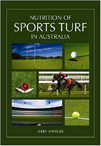 Nutrition of Sports Turf in Australia by Jerry Spencer - Pick up only