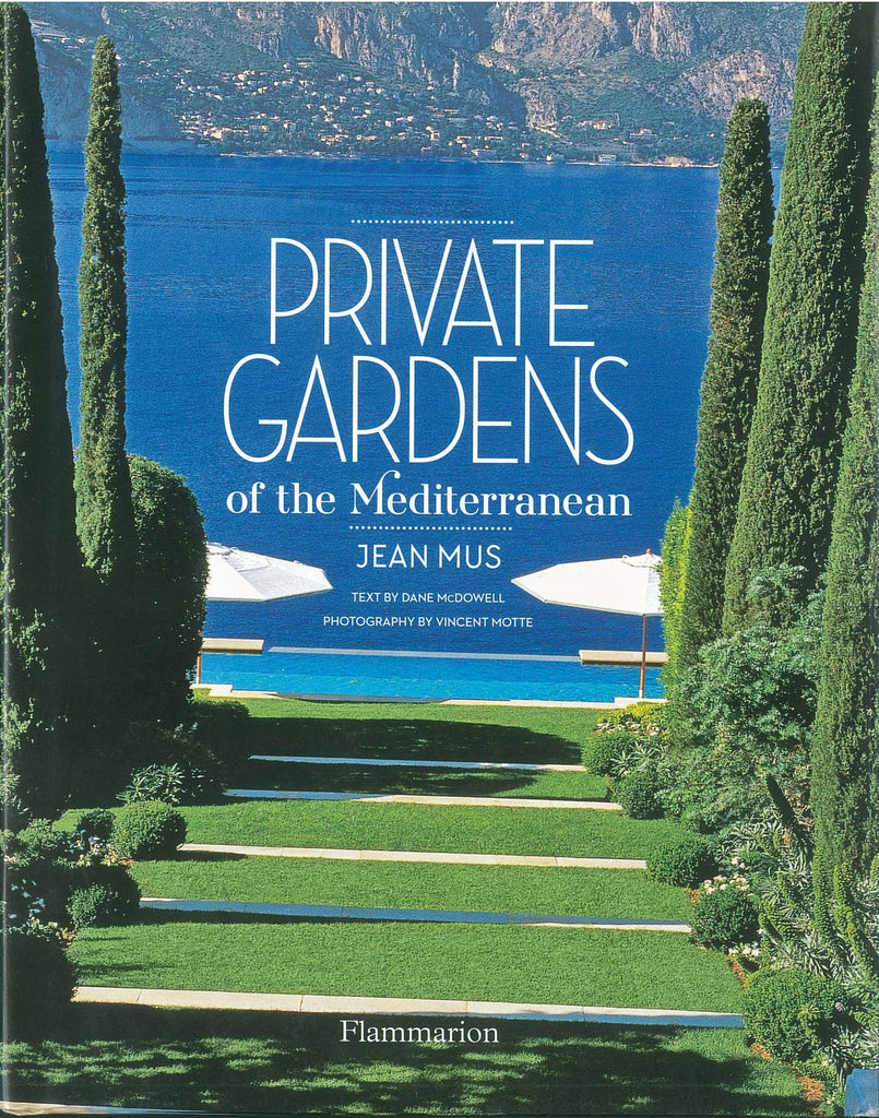 Private Gardens of the Mediterranean by Jean Mus - Pick up only