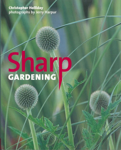 Sharp Gardening by Christopher Holliday - Pick up only
