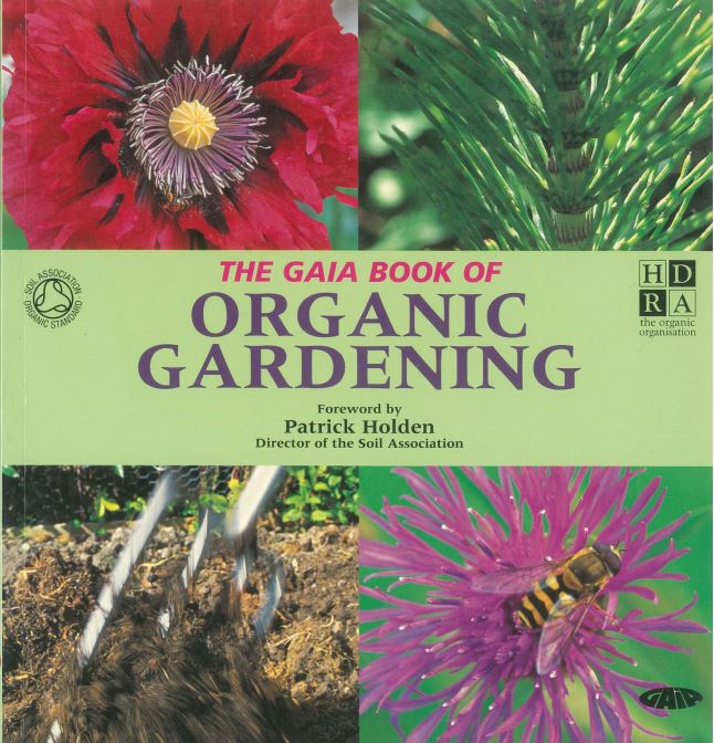 The Gaia Book of Gardening by Patrick Holden - Pick up only